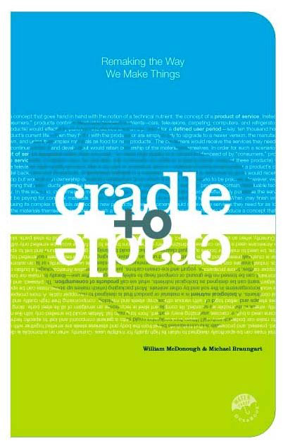 Book cover image of "Cradle to Cradle" by William McDonough and Michael Braungart.