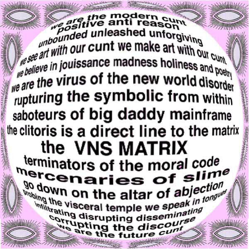 VNS Matrix, A Cyberfeminist Manifesto for the 21st Century, 1991, Web image.