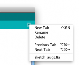 A dropdown menu located in the upper right hand corner of the Arduino IDE. In order the options are "New Tab", "Rename", "Delete", "Previous Tab", "Next Tab", and the last option shows the name of the sketch