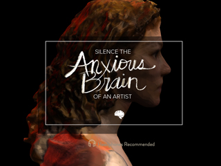 An online 360-audio experience, where the user is invited to hear the anxious thoughts inside the artist's brain and turn them off.