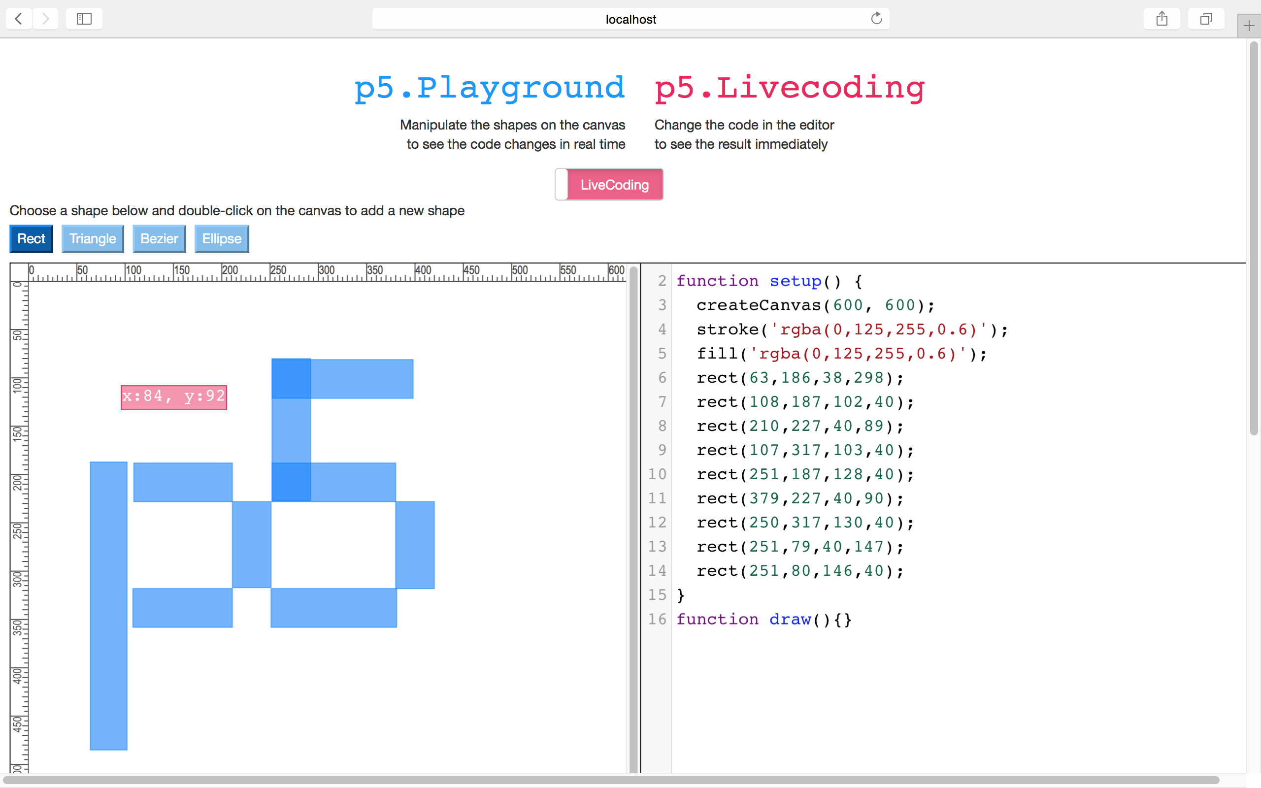 p5.playground is an interactive debug tool for p5js which allows people to manipulate shapes on canvas in real time and visually understand a lot of the math that goes behind drawing stuff on canvas. This tool exists as a live coding p5 editor.