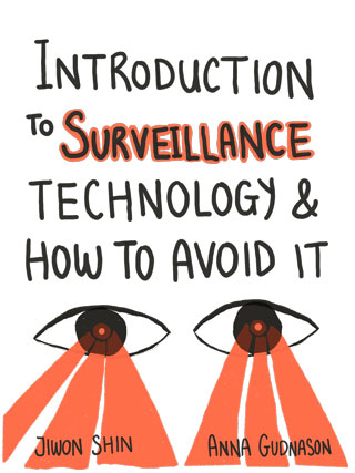 A easy to read zine that covers surveillance technologies for the general audience.