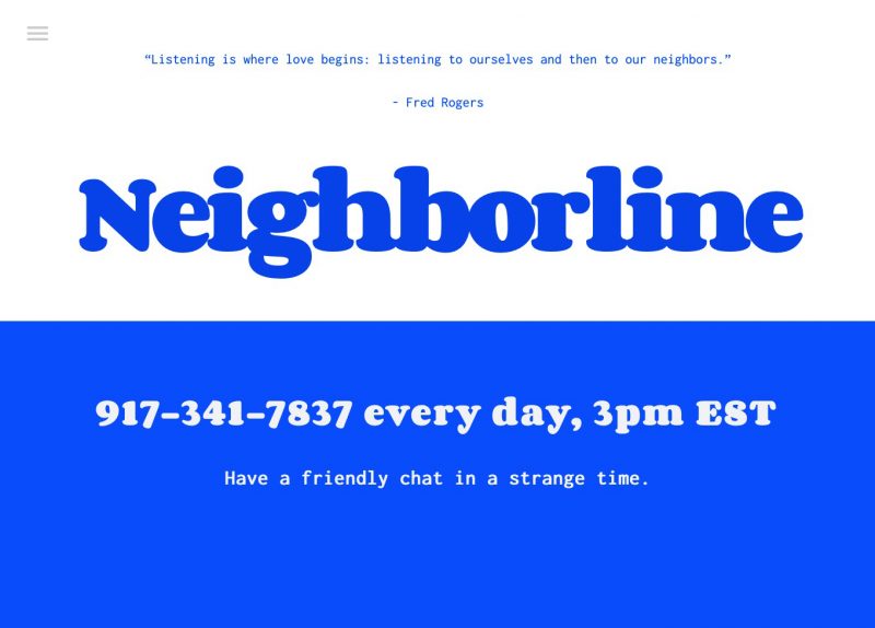 neighborline.com's homepage with message 917-341-7837 every day, 3pm EST. Have a friendly chat in a strange time.