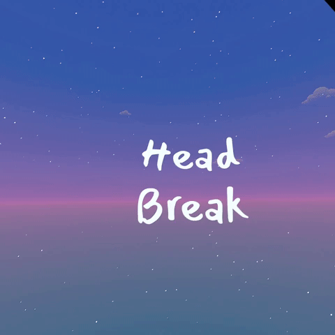 The words Head Break displayed with a cloud background and an enter sign pops up and virtual hands press down